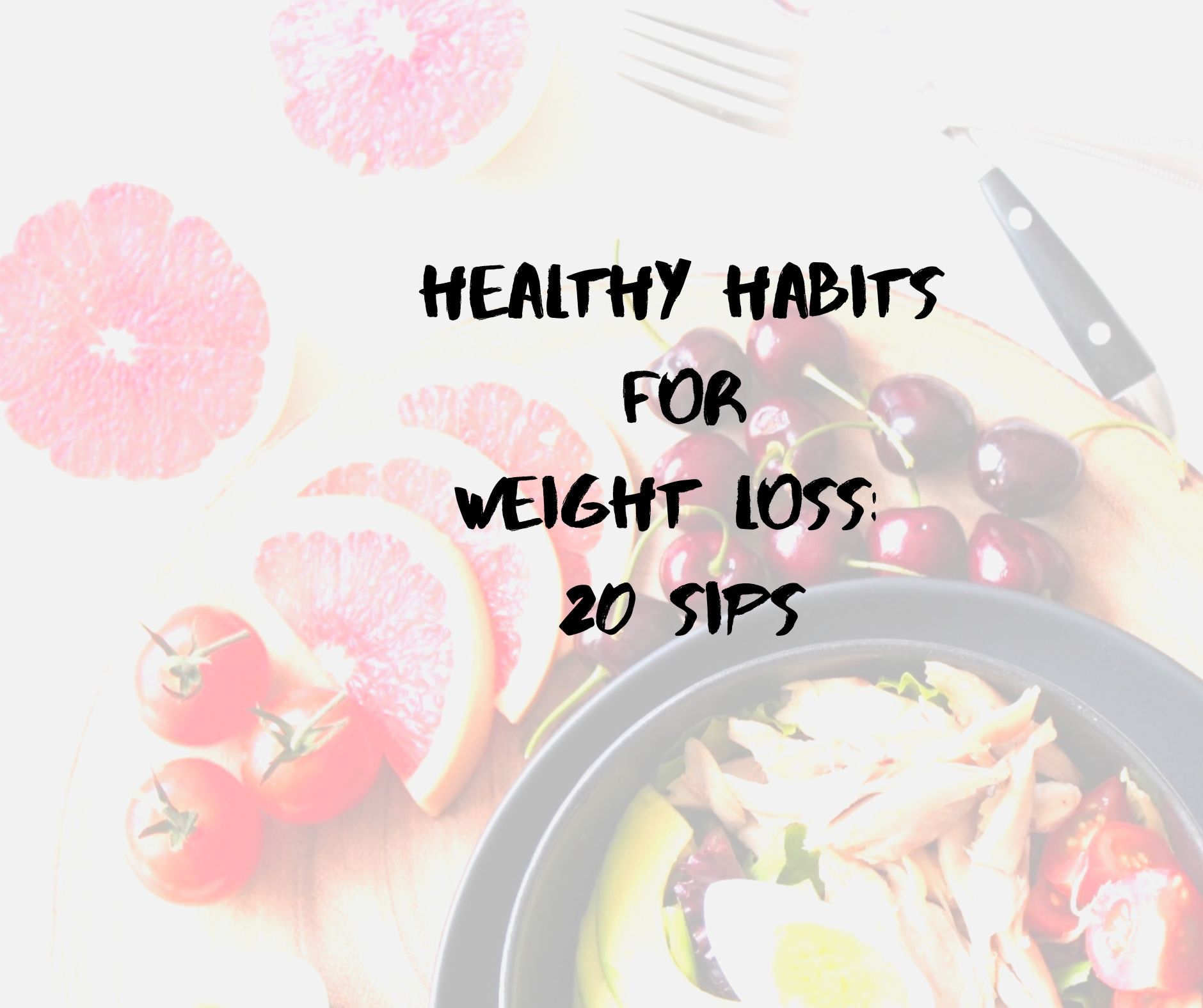 Healthy habits for Weight loss_ 20 sips (1)